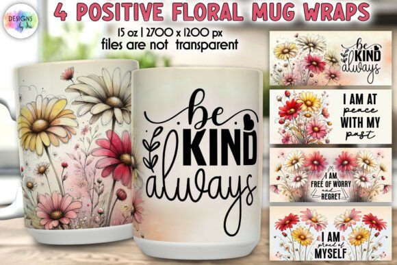 Download Positive Quotes Floral Mug Wrap Designs - Positive quotes Collection
